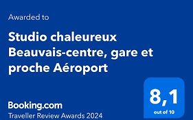 Studio Chaleureux Beauvais-Centre, Gare Et Proche Aeroport